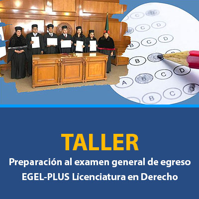 Preparación al examen general de egreso EGEL-PLUS Licenciatura en Derecho